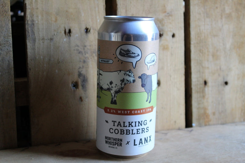 LANX x Northern Whisper | "Talking Cobblers"